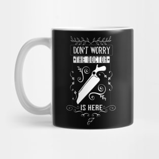 Funny Doctor Saying Amputation Humor Mug